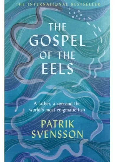 The Gospel of the Eels