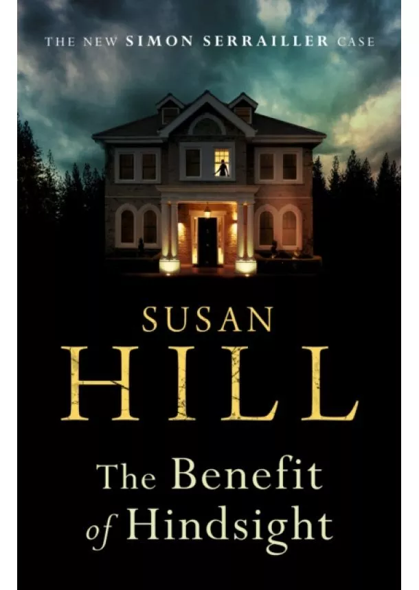 Susan Hill - The Benefit of Hindsight