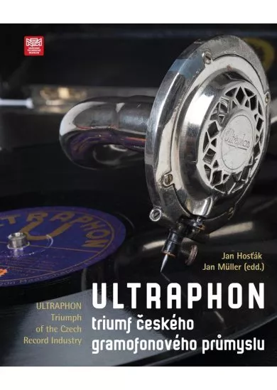 Ultraphon: triumf českého gramofonového průmyslu