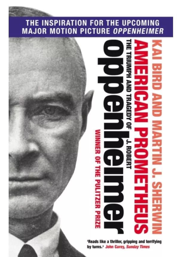 Kai Bird, Martin J. Sherwin - American Prometheus : The Triumph and Tragedy of J. Robert Oppenheimer