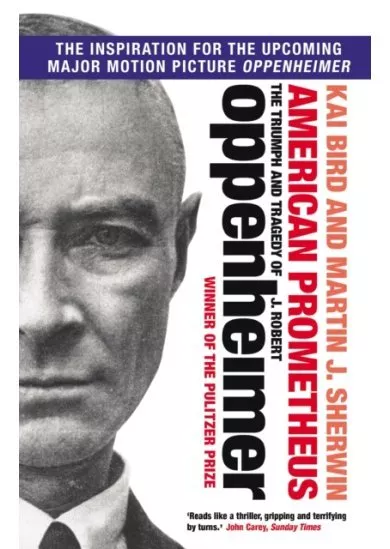 American Prometheus : The Triumph and Tragedy of J. Robert Oppenheimer