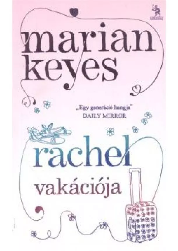 Marian Keyes - Rachel vakációja