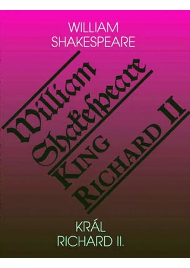 William Shakespeare - Král Richard II. / King Richard II