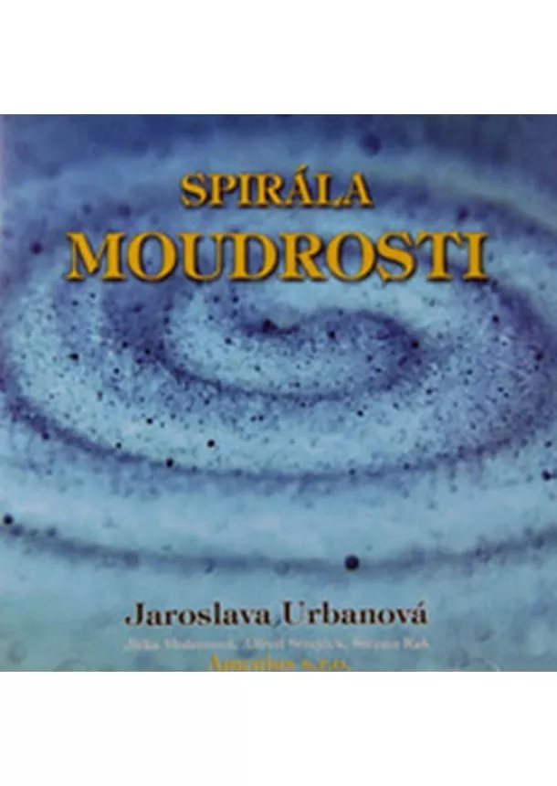 Jaroslava Urbanová - Spirála moudrosti - CD