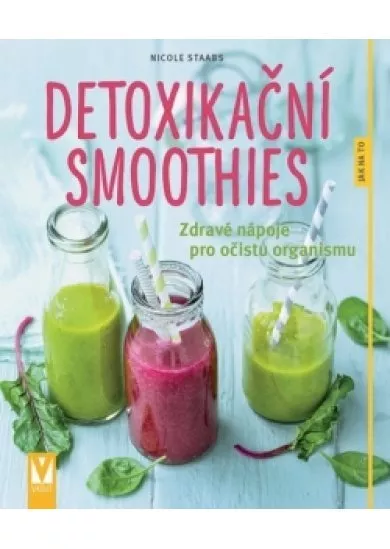 Detoxikační smoothies – zdravé nápoje pro očistu organismu