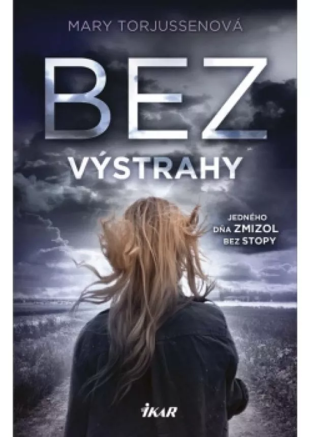 Mary Torjussenová - Bez výstrahy