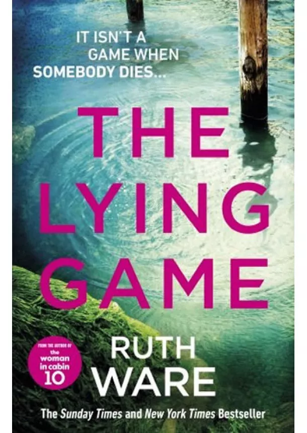 Ruth Ware - The Lying Game