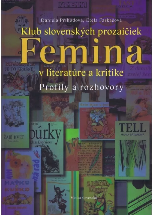 Daniela Příhodová - Klub slovenských prozaičiek Femina v literatúre a kritike