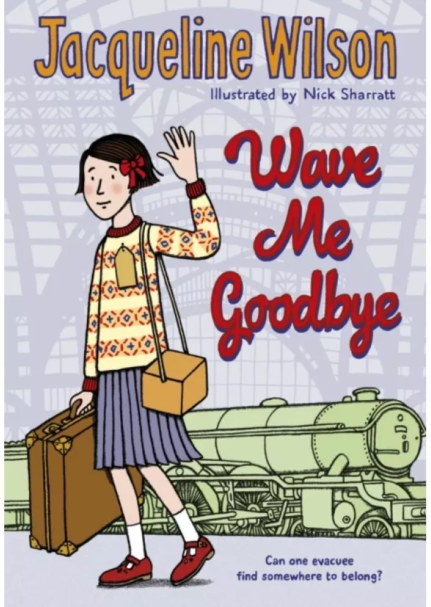 Jacqueline Wilson - Wave Me Goodbye