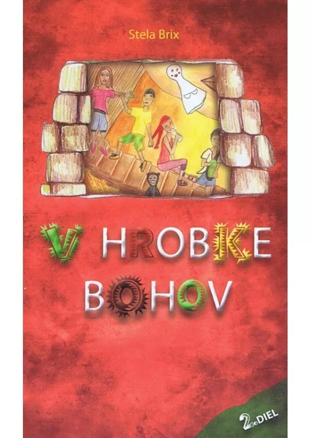 Stela Brix - V hrobke bohov - 2. diel