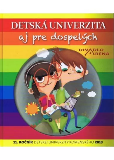 Detská univerzita aj pre dospelých 2013