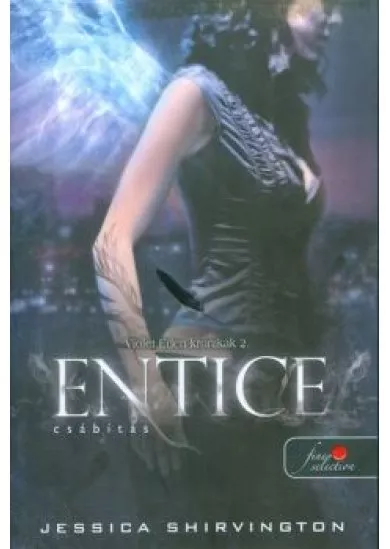 Entice - Csábítás /Violet Eden krónikák 2.