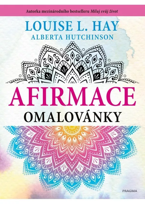 Louise L. Hay - Afirmace omalovánky