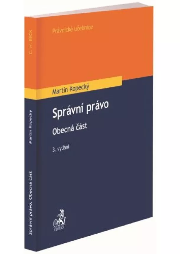 Martin Kopecký - Správní právo. Obecná část (3. vydání)