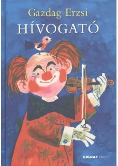 HÍVOGATÓ