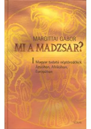 MI A MADZSAR?