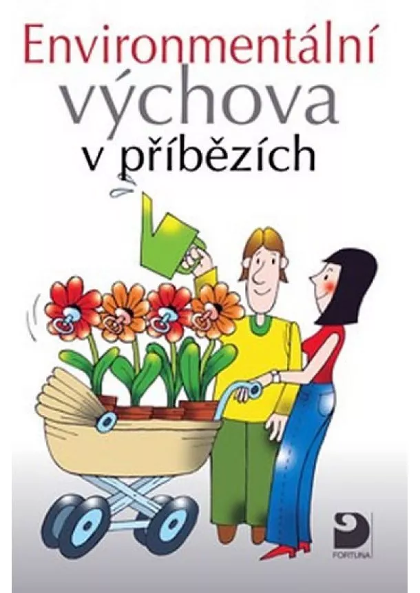 Svatava Janoušková, Kukal Petr - Environmentální výchova v příbězích