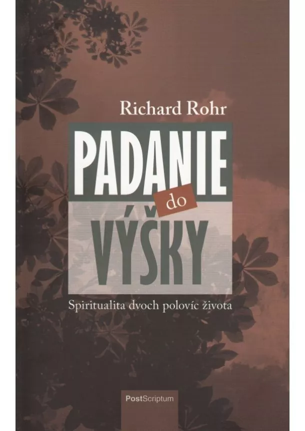 Richard Rohr - Padanie do výšky