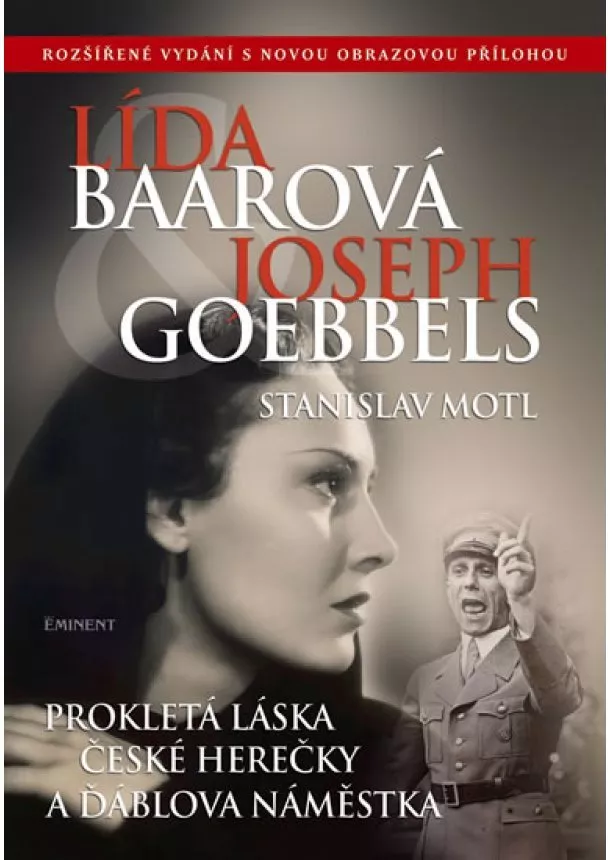 Stanislav Motl - Lída Baarová a Joseph Goebbels - 2.vydání