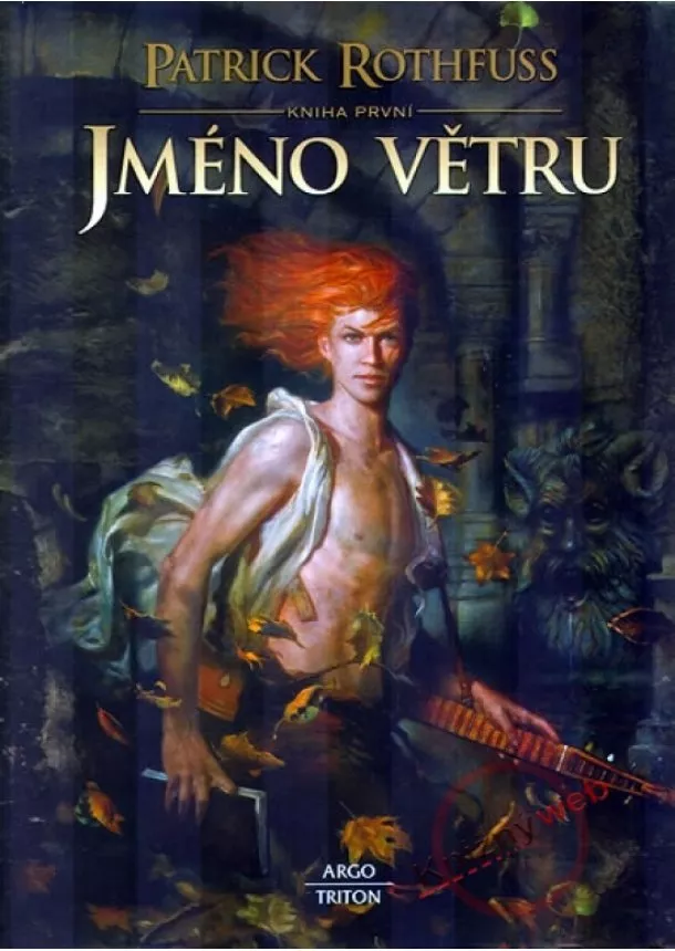 Patrick Rothfuss - Jméno větru - kniha první