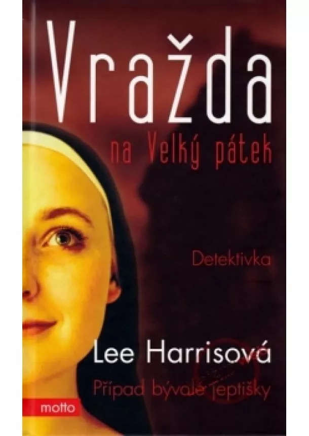 Lee Harrisová - Vražda na Velký pátek