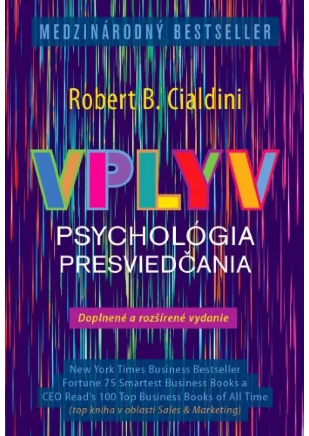 Robert Cialdini - Vplyv - Psychológia presviedčania