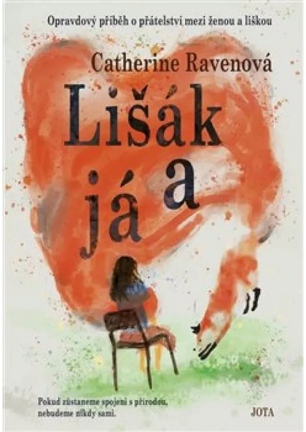 Catherine Ravenová - Lišák a já