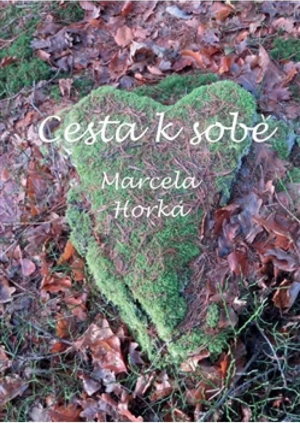 Marcela Horká - Cesta k sobě