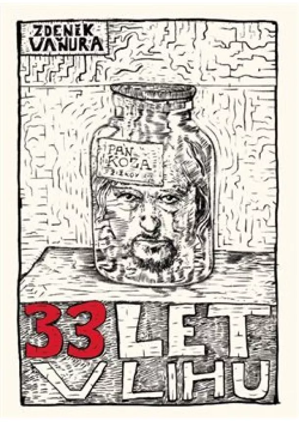 Zdeněk Vaňura - 33 let v lihu