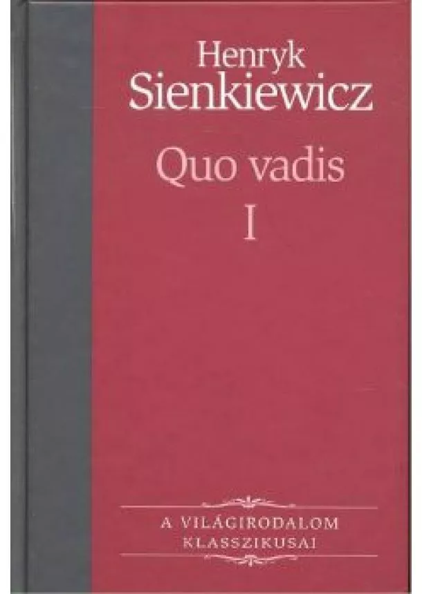 HENRYK SIENKIEWICZ - QUO VADIS I.