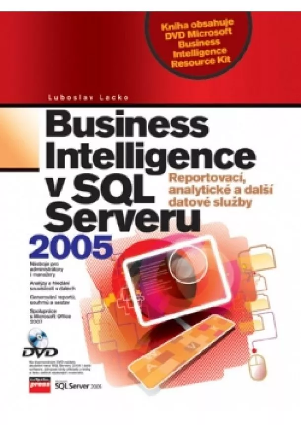 Ľuboslav Lacko - Business Inteligence v SQL Serveru 2005