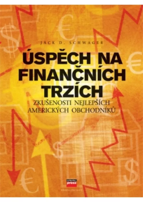 Jack D. Schwager - Úspěch na finančních trzích