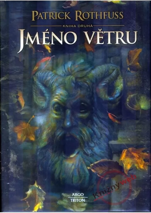 Patrick Rothfuss  - Jméno větru – kniha druhá