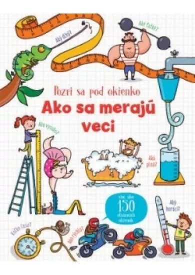 Pozri sa pod okienko - Ako sa merajú veci