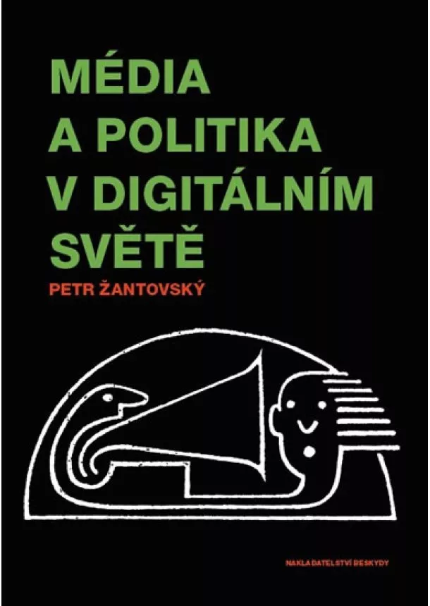 Petr Žantovský - Média a politika v digitálním světě