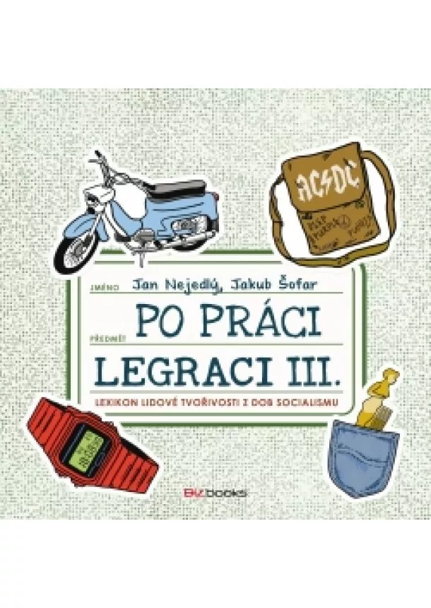 Jan Nejedlý, Jakub Šofar - Po práci legraci III.