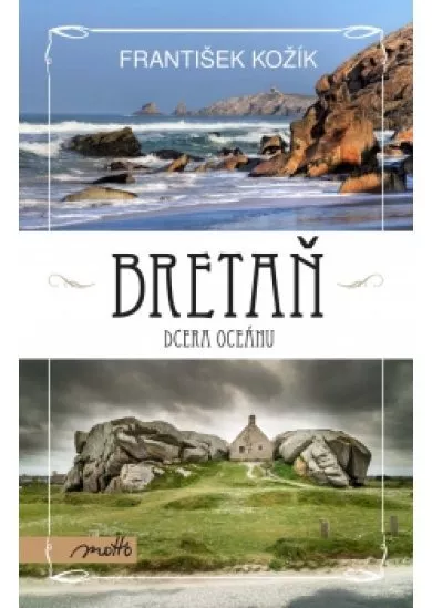 Bretaň - dcera oceánu