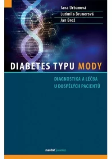 Diabetes typu MODY - Diagnostika a léčba