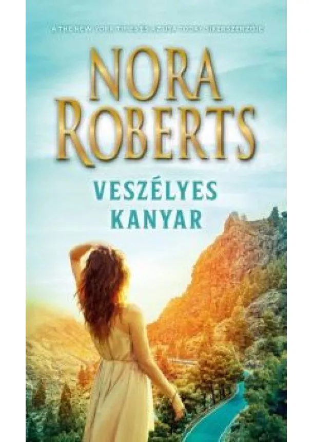 Nora Roberts - Veszélyes kanyar (2. kiadás)