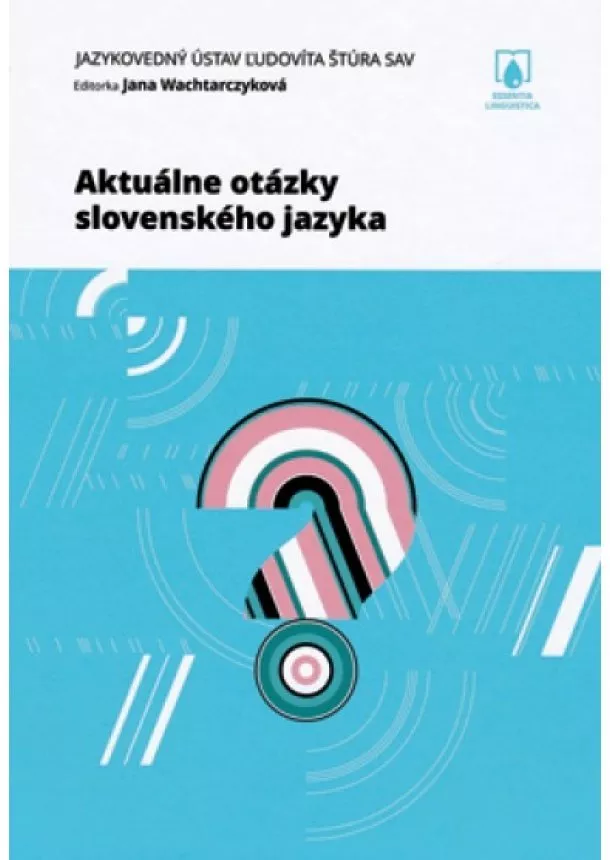 Jana Wachtarczyková - Aktuálne otázky slovenského jazyka