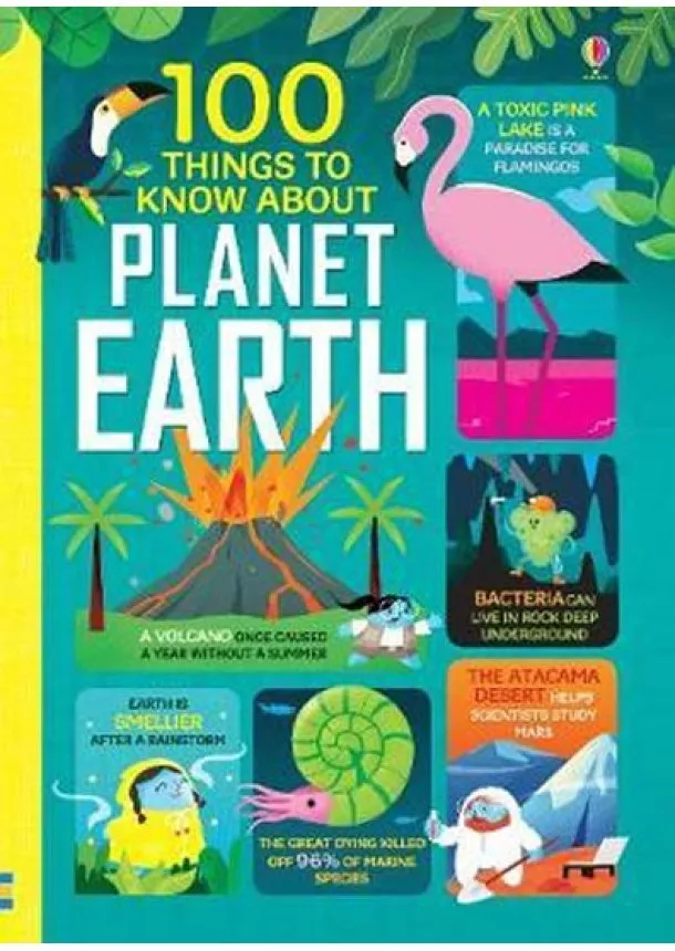  Various, Jerome Martin, Alice James, Darran Stobbart, Tom Mumbray - 100 Things to Know About Planet Earth