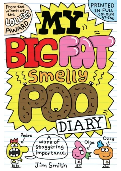 My Big Fat Smelly Poo Diary