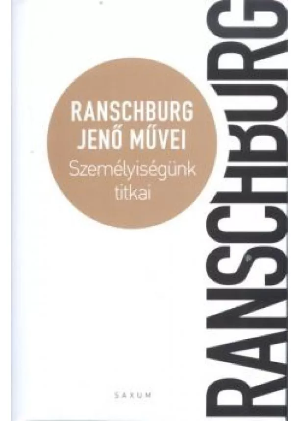 Ranschburg Jenő - Személyiségünk titkai