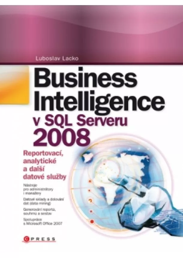 Ľuboslav Lacko - Business Intelligence v SQL Serveru 2008