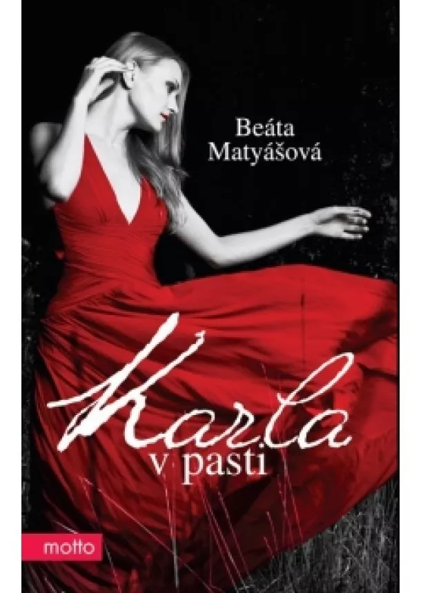 Beáta Matyášová - Karla v pasti