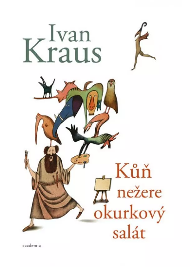 Ivan Kraus - Kůň nežere okurkový salát