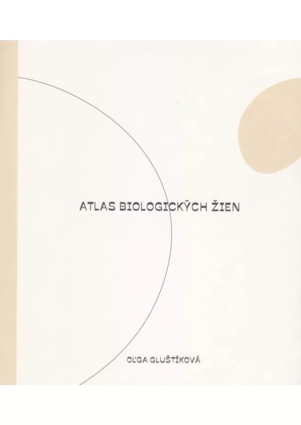 Oľga Gluštíková - Atlas biologických žien