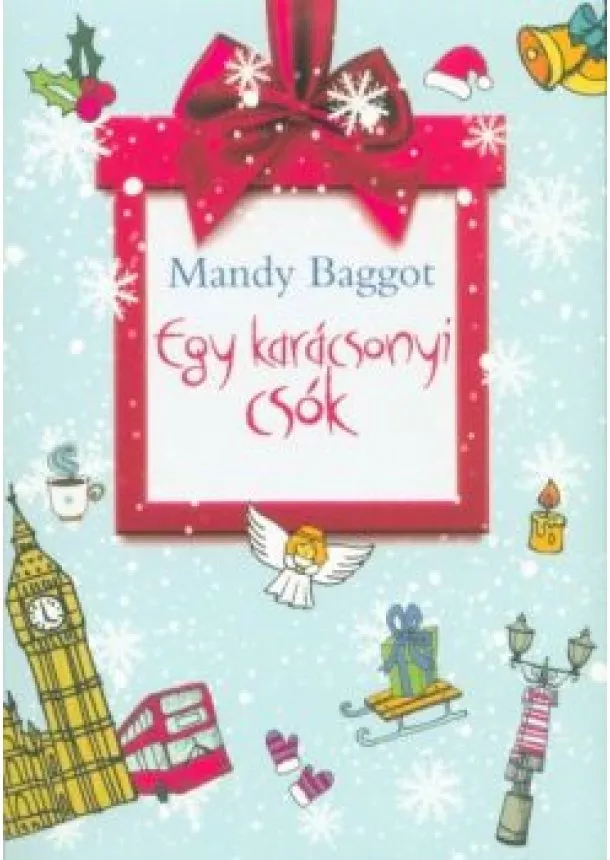 Mandy Baggot - Egy karácsonyi csók