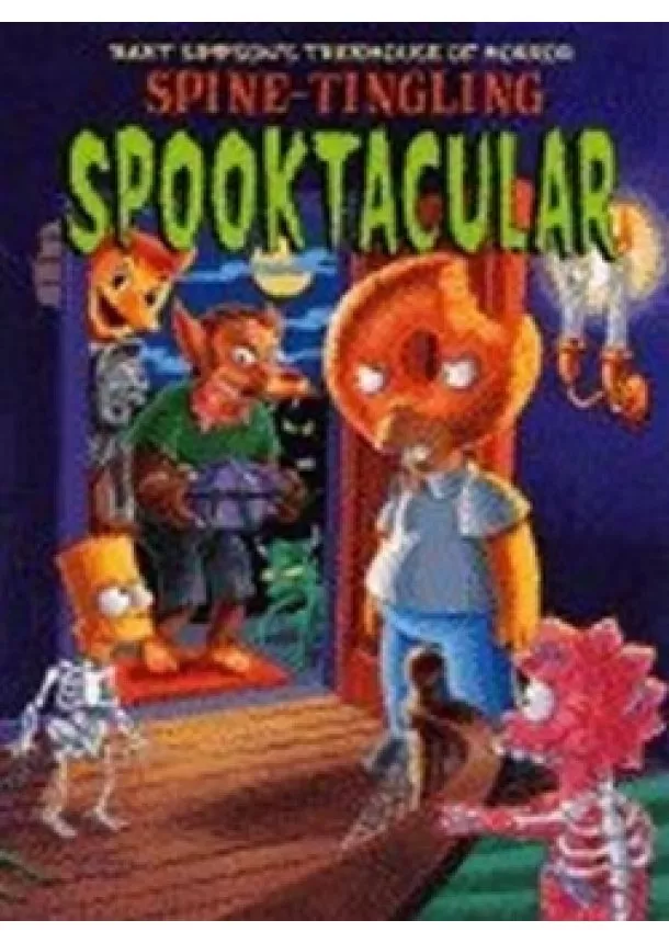 Matt Groening - Bart Simpson´s: Spine-Tingling Spooktacu