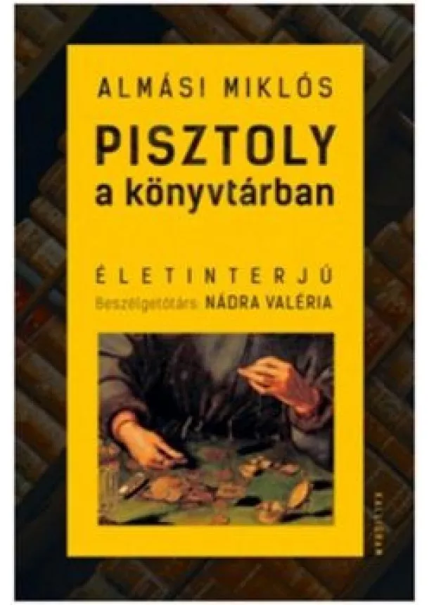 Almási Miklós - Pisztoly a könyvtárban